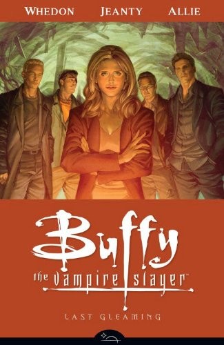 Cover of Buffy the Vampire Slayer: Season 8, Vol. 8: Last Gleaming