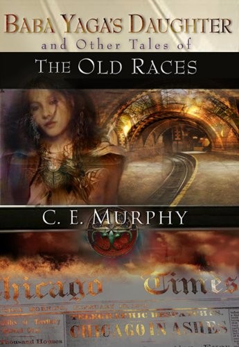 Cover of Baba Yaga's Daughter & Other Tales of the Old Races