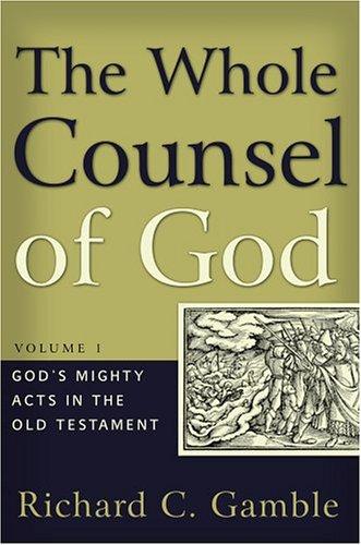 Cover of The whole counsel of God