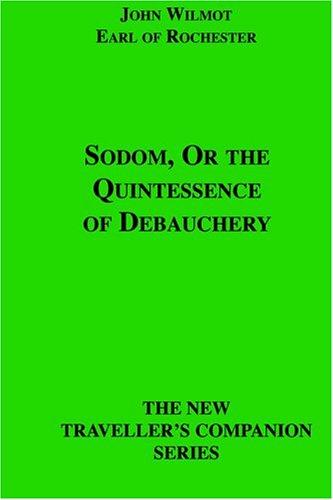 Cover of Sodom, Or The Quintessence Of Debauchery (The New Traveller's Companion Series)