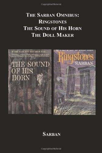 Cover of The Sarban Omnibus: Ringstones, The Sound Of His Horn, The Doll Maker