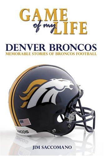 Cover of Game of my life Denver Broncos