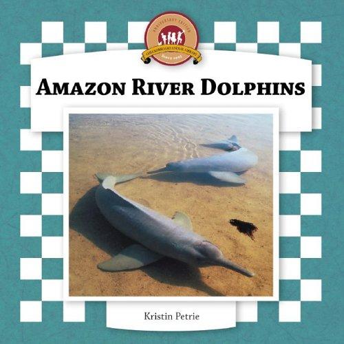 Cover of Amazon River Dolphins (Dolphins Set II)
