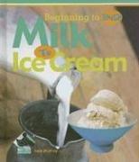 Cover of Milk to Ice Cream (Beginning to End)