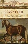 Cover of Cavalier: A Tale of Chivalry, Passion, and Great Houses