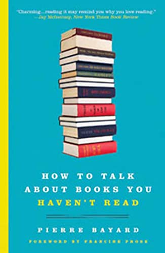 Cover of How to Talk About Books You Haven't Read