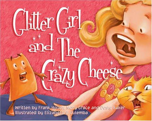 Cover of Glitter Girl and the crazy cheese