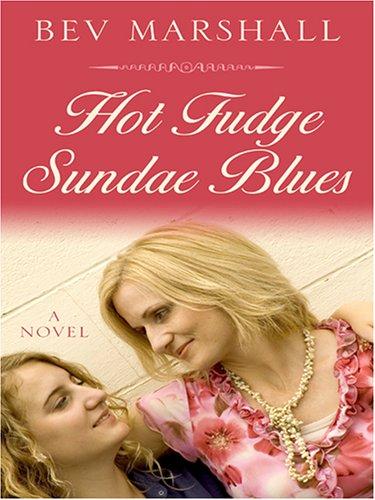 Cover of Hot fudge sundae blues