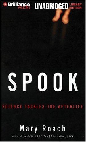 Cover of Spook: Science Tackles the Afterlife