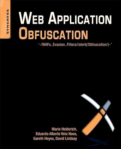 Cover of Web Application Obfuscation: '-/WAFs..Evasion..Filters//alert(/Obfuscation/)-'