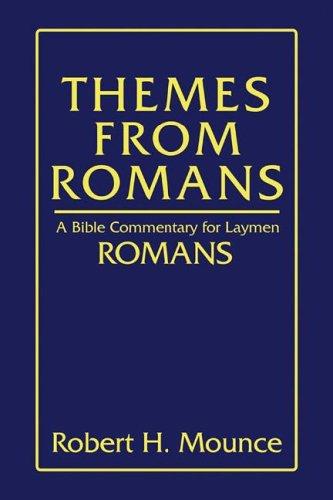 Cover of Themes from Romans: A Bible Commentary for Laymen
