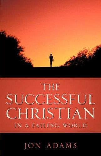 Cover of The Successful Christian in a Failing World