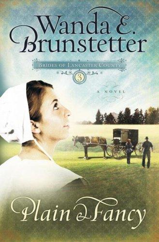 Cover of Plain and Fancy (Brides of Lancaster County #3)