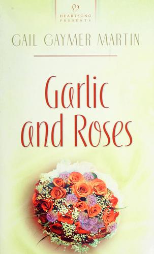 Cover of Garlic and roses