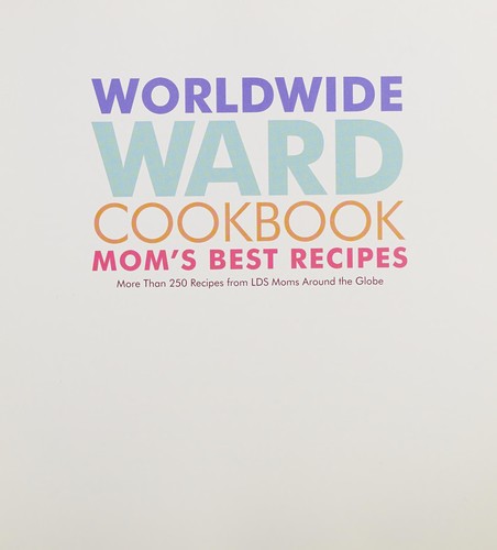 Cover of Worldwide Ward Cookbook