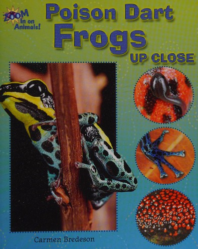 Cover of Poison dart frogs up close
