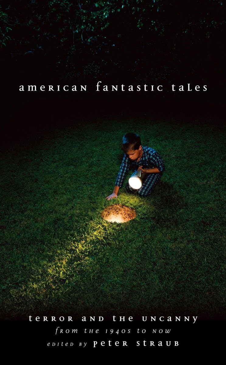 Cover of American Fantastic Tales: Terror and the Uncanny from the 1940s to Now