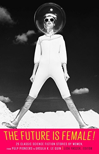 Cover of The Future is Female!
