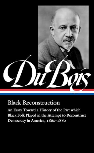 Cover of W.E.B. Du Bois: Black Reconstruction
