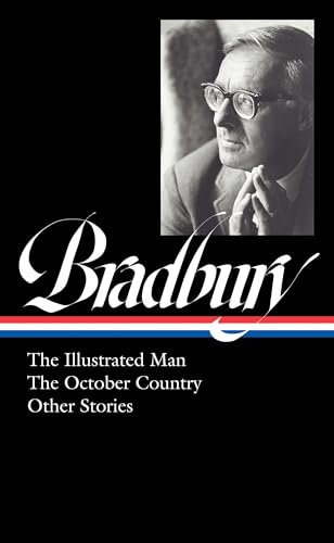 Cover of Ray Bradbury: The Illustrated Man, The October Country & Other Stories