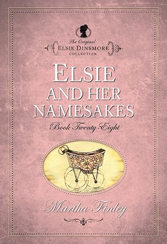 Cover of Elsie and Her Namesakes