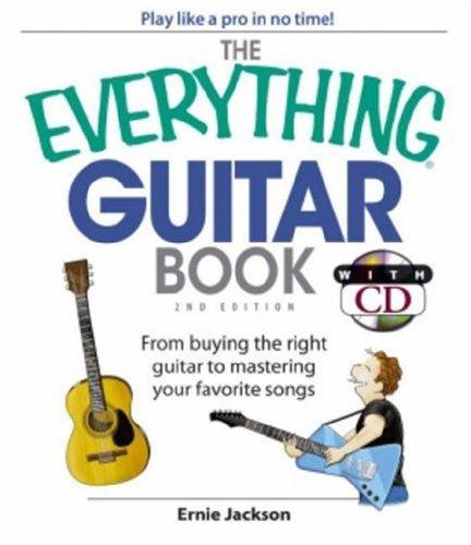 Cover of The Everything Guitar Book: From Buying the Right Guitar to Mastering Your Favorite Songs (Everything: Sports and Hobbies)