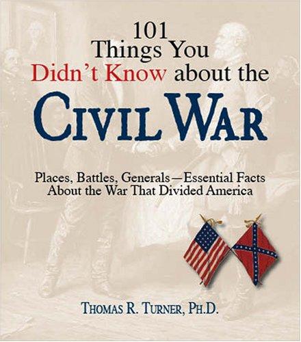 Cover of 101 Things You Didn't Know About the Civil War