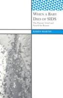 Cover of When a baby dies of SIDS