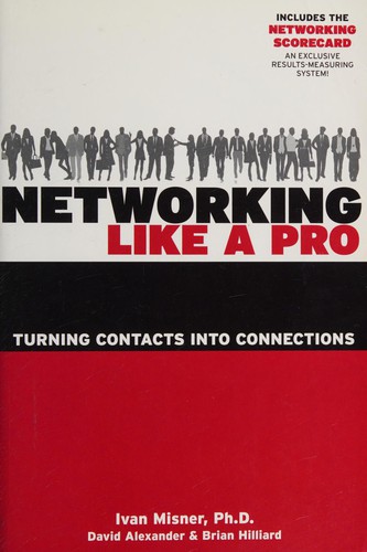 Cover of Networking Like a Pro: Turning Contacts into Connections