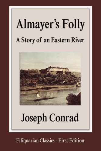 Cover of Almayer's Folly: A Story of an Eastern River