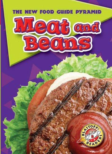 Cover of Meat and Beans (Blastoff! Readers) (The New Food Guide Pyramid) (The New Food Guide Pyramid)