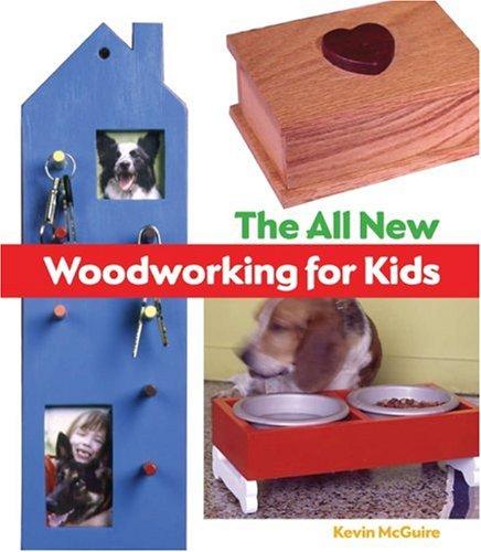 Cover of The All-New Woodworking for Kids