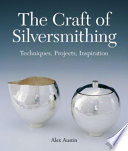Cover of The Craft of Silversmithing