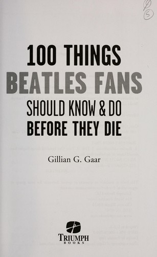 Cover of 100 things Beatles fans should know & do before they die