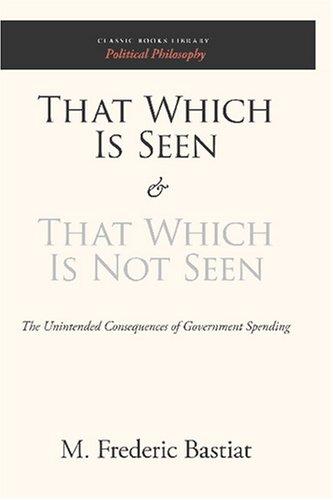 Cover of That Which Is Seen and That Which Is Not Seen