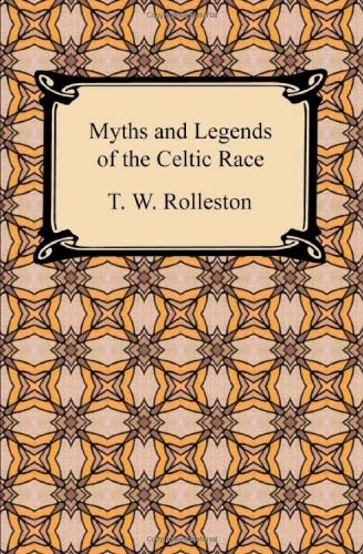 Cover of Myths and Legends of the Celtic Race