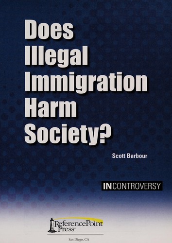 Cover of Does illegal immigration harm society?