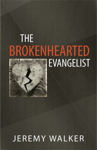 Cover of The brokenhearted evangelist