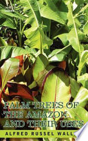 Cover of Palm Trees of the Amazon and Their Uses
