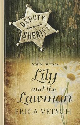 Cover of Lily and the Lawman (Idaho Brides #2)