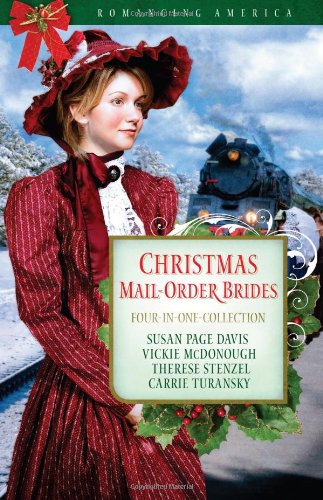 Cover of Christmas Mail-Order Brides: Four Mail-Order Brides Travel the Transcontinental Railroad in Search of Love