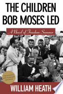 Cover of The Children Bob Moses Led