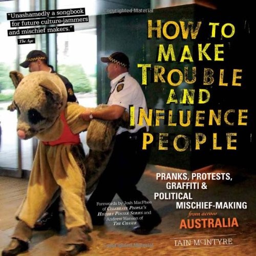 Cover of How to Make Trouble and Influence People