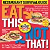 Cover of Eat This, Not That!: Restaurant Survival Guide