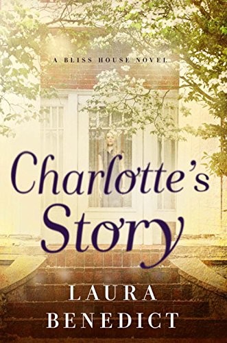Cover of Charlotte's Story: A Bliss House Novel