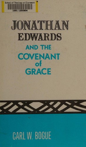 Cover of Jonathan Edwards and the covenant of grace