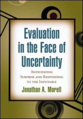Cover of Evaluation In The Face Of Uncertainty Anticipating Surprise And Responding To The Inevitable