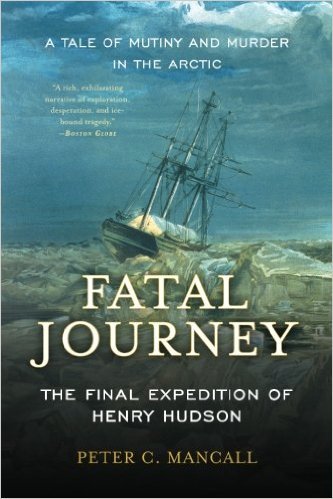 Cover of Fatal Journey: The Final Expedition of Henry Hudson