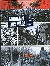 Cover of Goddamn This War