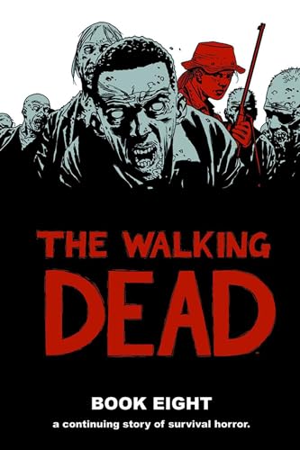 Cover of The Walking Dead, Book Eight
